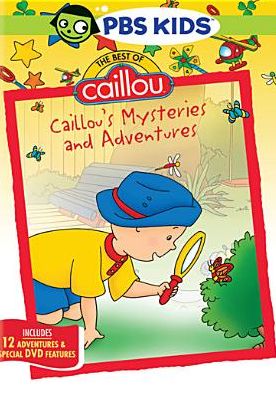 The Best of Caillou: Caillou's Mysteries and Adventures