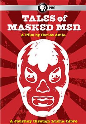 Tales of Masked Men: A Journey Through Lucha Libre