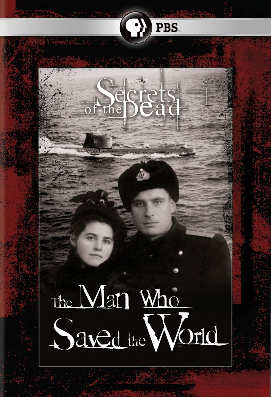 Secrets of the Dead: The Man Who Saved the World