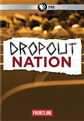 Frontline: Dropout Nation