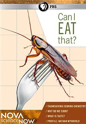 NOVA scienceNOW: Can I Eat That?