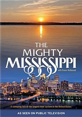The Mighty Mississippi With Trevor McDonald