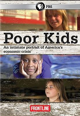 Frontline: Poor Kids