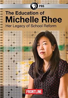 Frontline: The Education of Michelle Rhee