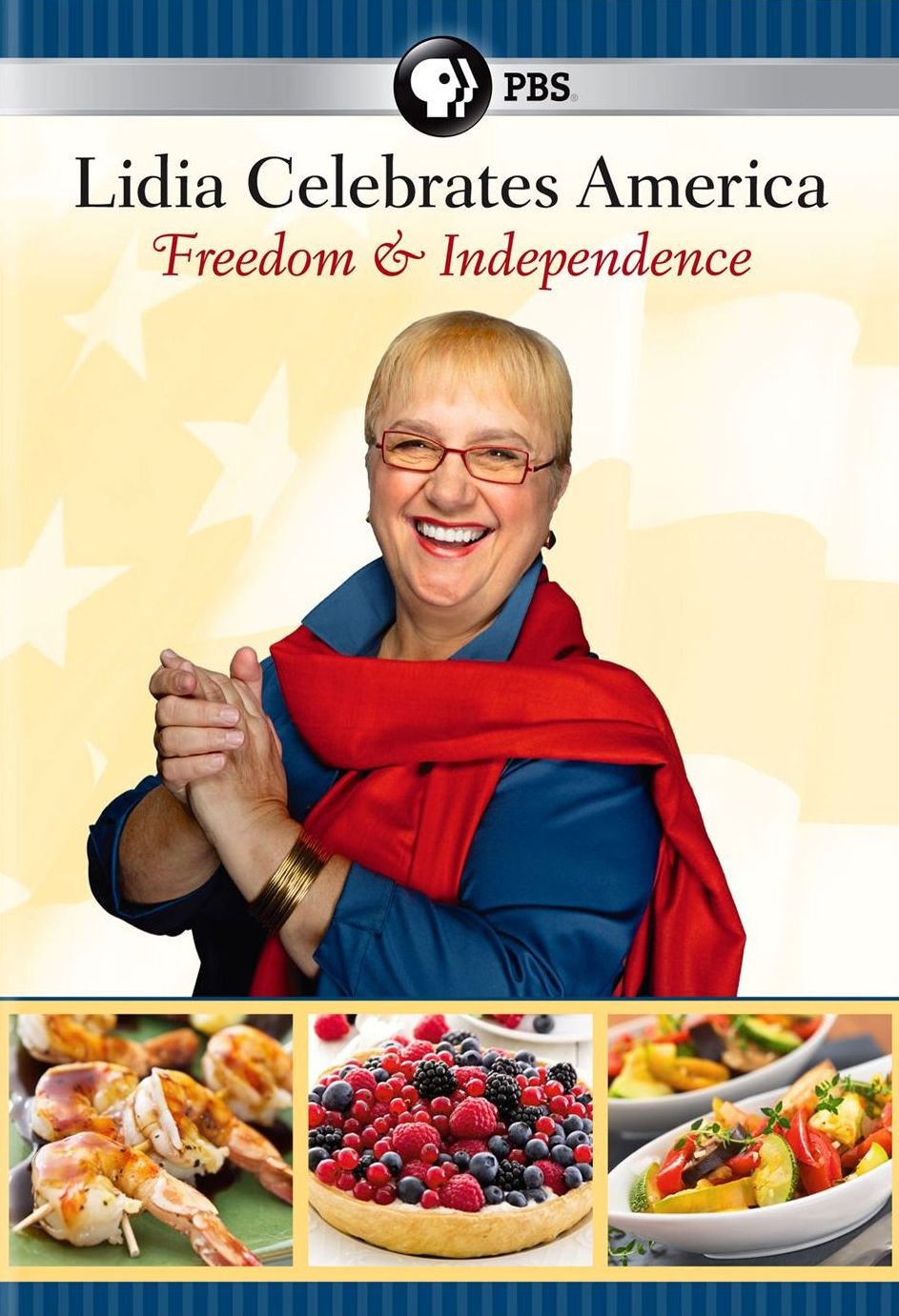 Lidia Celebrates America: Freedom and Independence