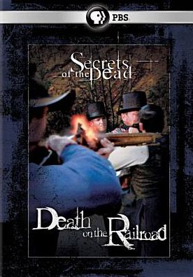 Secrets of the Dead: Death on the Railroad