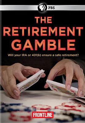 Frontline: The Retirement Gamble