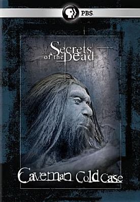 Secrets of the Dead: Caveman Cold Case