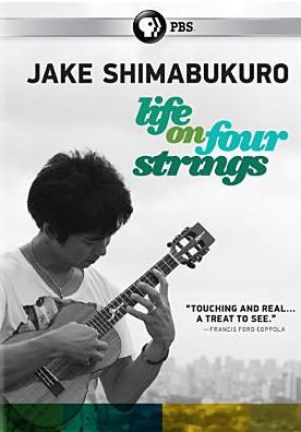 Jake Shimabukuro: Life on Four Strings