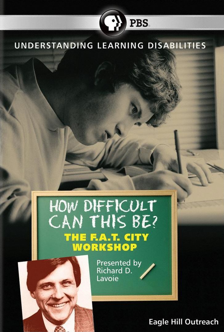 Richard Lavoie: How Difficult Can This Be? - The F.A.T. City Workshop