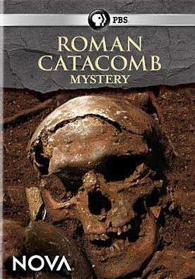 NOVA: ROMAN CATACOMB MYSTERY