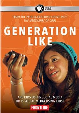 FRONTLINE: GENERATION LIKE