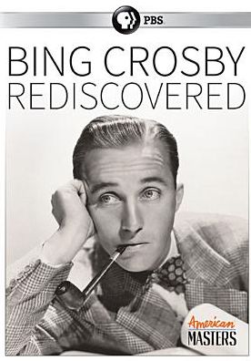 American Masters: Bing Crosby Rediscovered