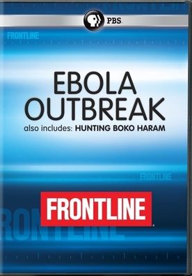 FRONTLINE: EBOLA OUTBREAK