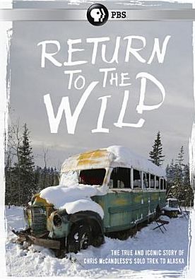 Return to the Wild: The Chris McCandless Story