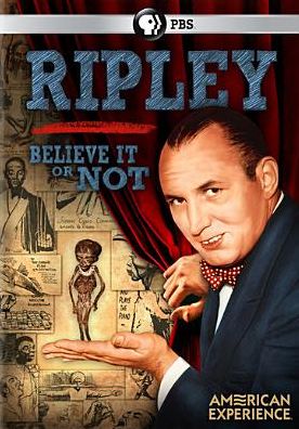 RIPLEY: BELIEVE IT OR NOT