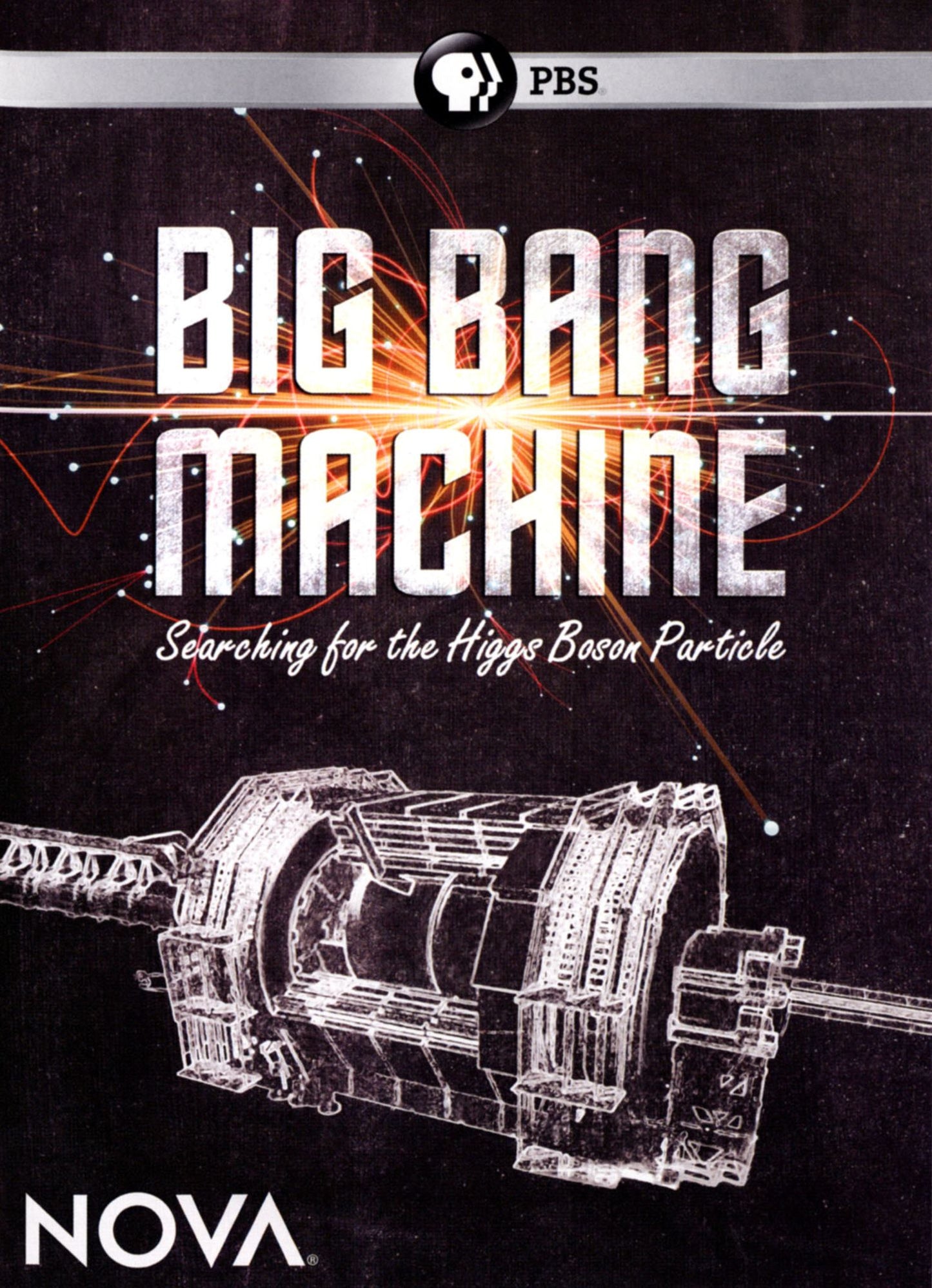 NOVA: BIG BANG MACHINE