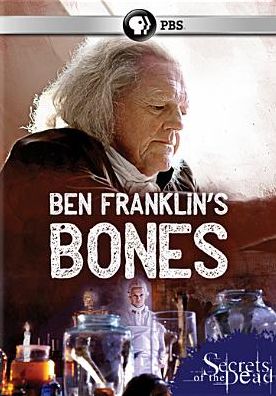 BEN FRANKLIN'S BONES