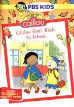CAILLOU GOES BACK TO SCHOOL WIT