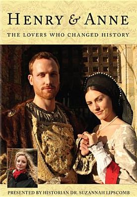HENRY & ANNE: LOVERS WHO CHANGE