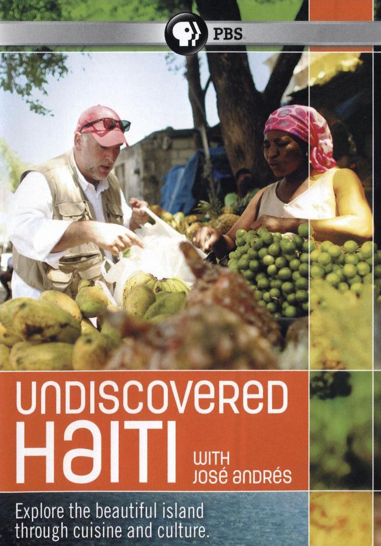 Undiscovered Haiti with Jos? Andres