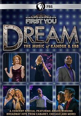 First You Dream: The Music of Kander & Ebb