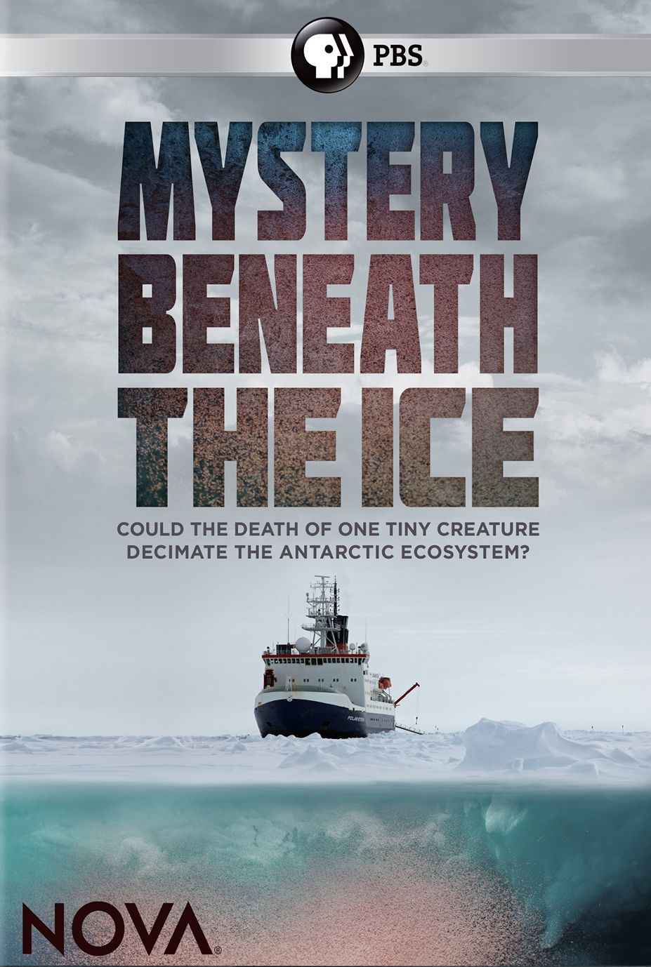 NOVA: MYSTERY BENEATH THE ICE