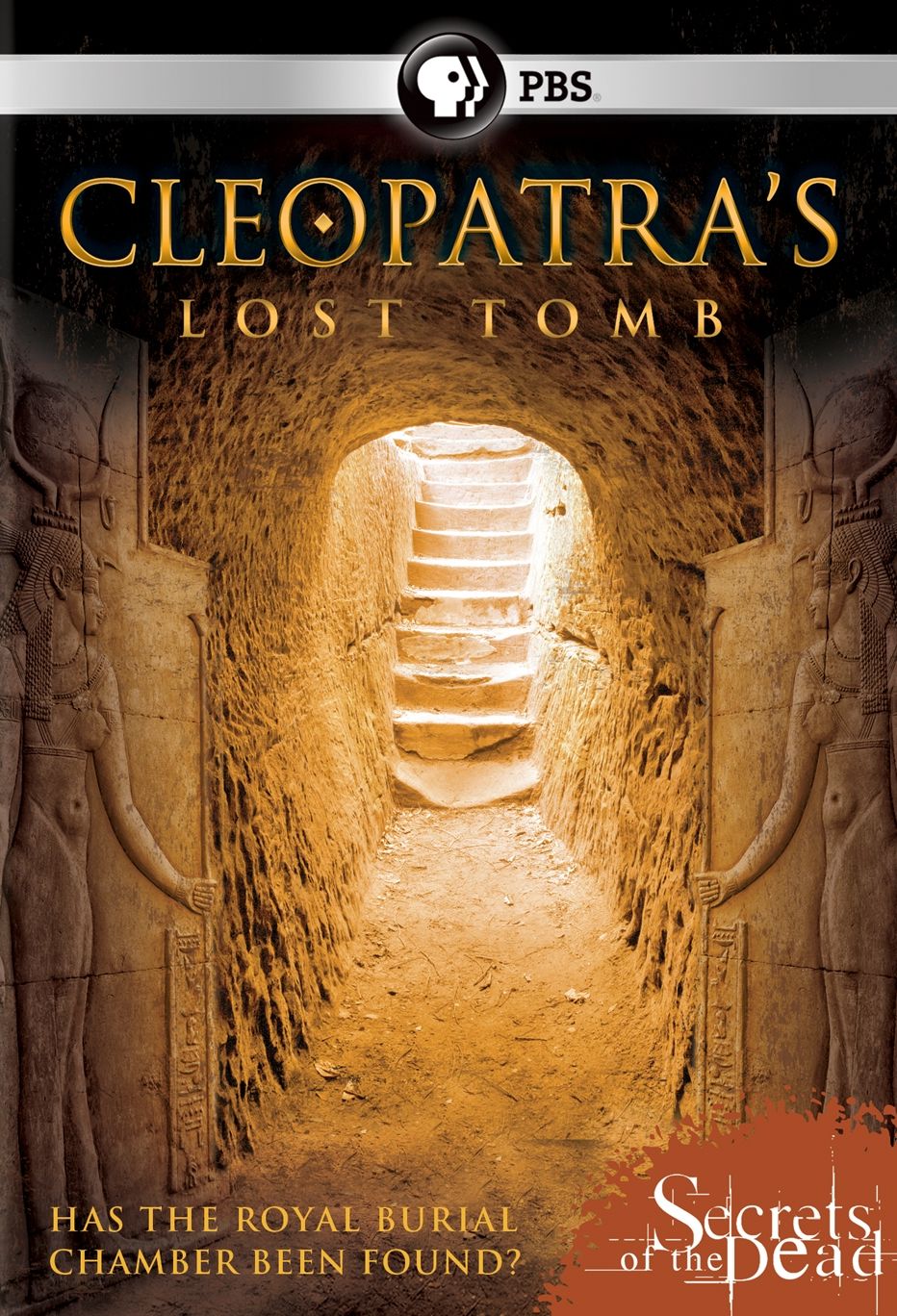 Secrets of the Dead: Cleopatra's Last Tomb