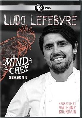 Mind Of A Chef: Ludo Lefebvre - Season 5