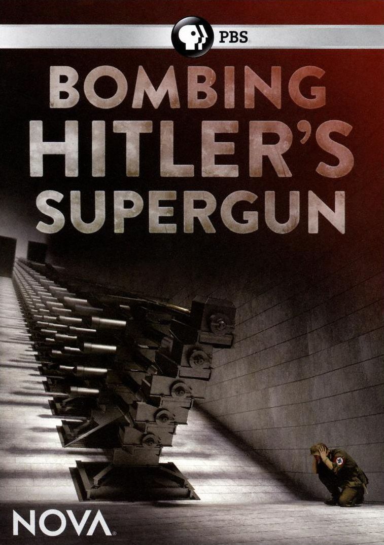 NOVA: BOMBING HITLER'S SUPERGUN