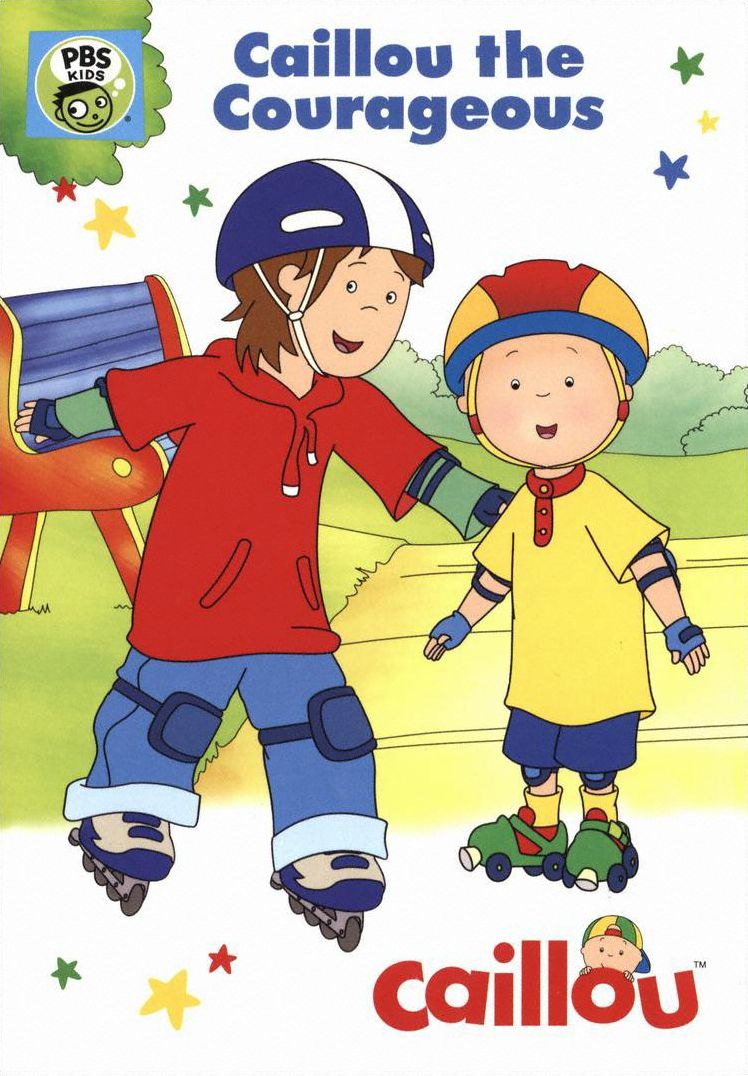 Caillou: Caillou The Courageous