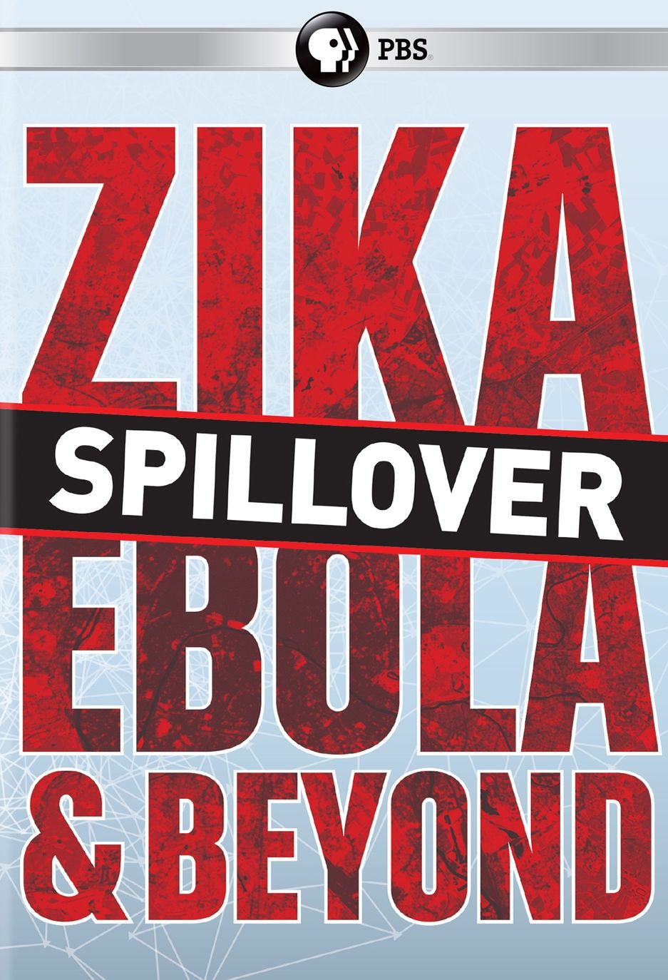 Spillover: Zika, Ebola & Beyond
