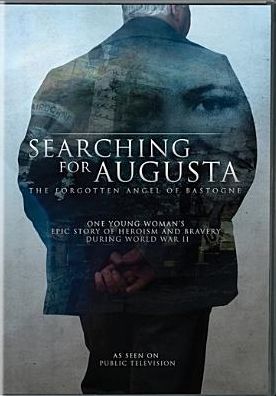Searching for Augusta: The Forgotten Angel of Bastogne