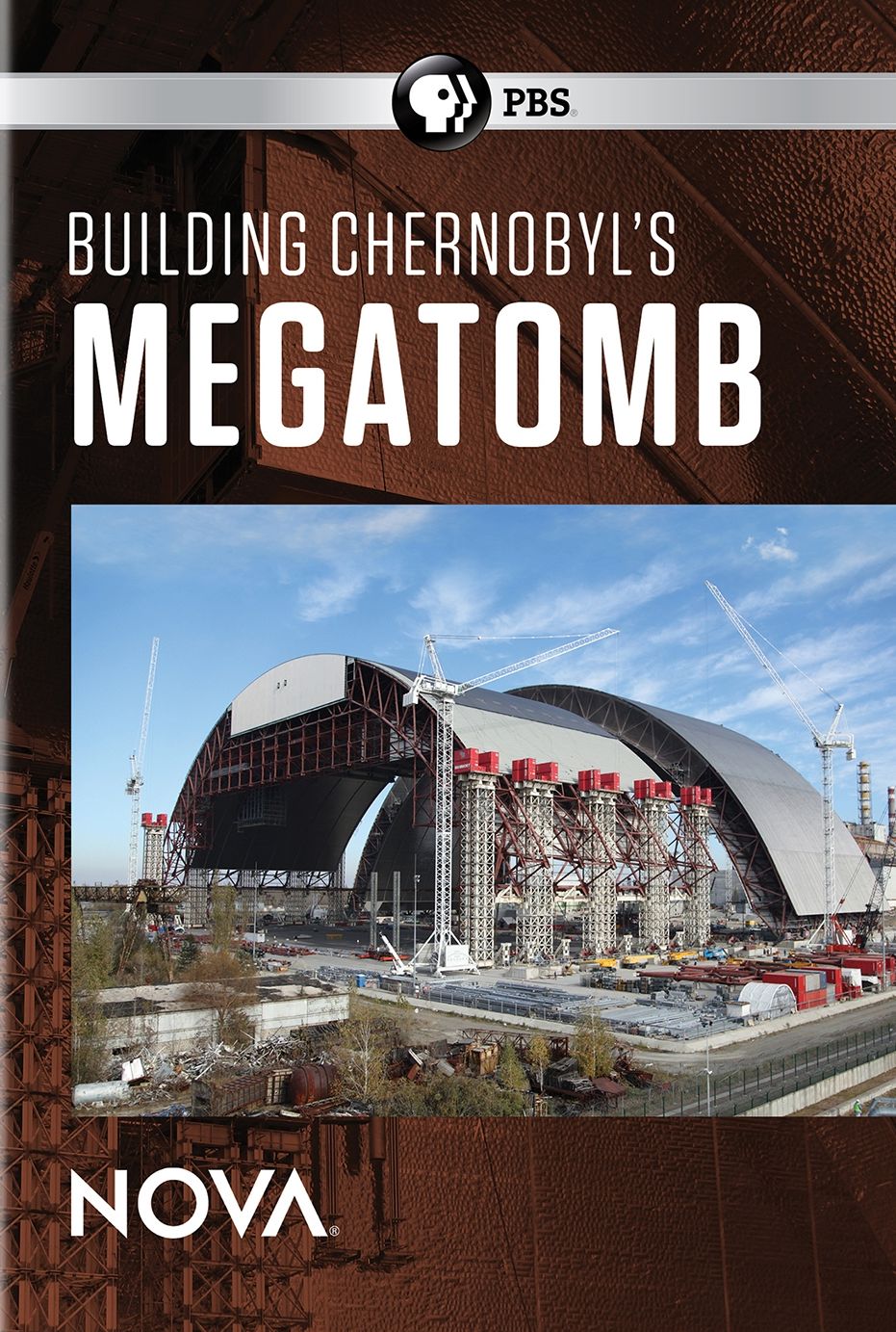 NOVA: Building Chernobyl's Mega Tomb