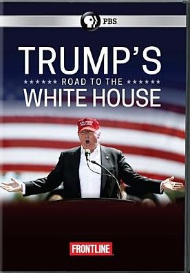 Frontline: Trump's Road to the White House