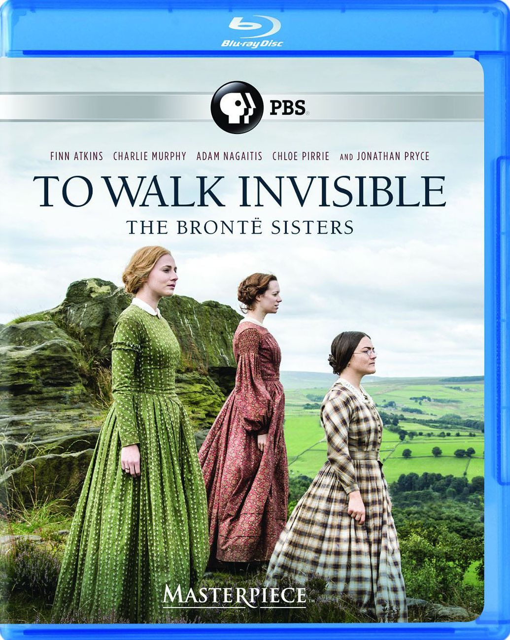 To Walk Invisible: The Brontë Sisters