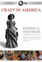 Craft In America: Borders And Neighbors