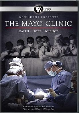 Ken Burns: The Mayo Clinic - Faith, Hope and Science