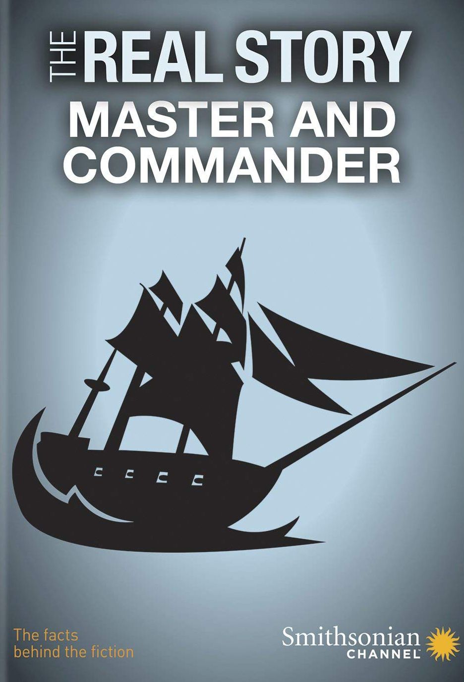 The Real Story: Master and Commander