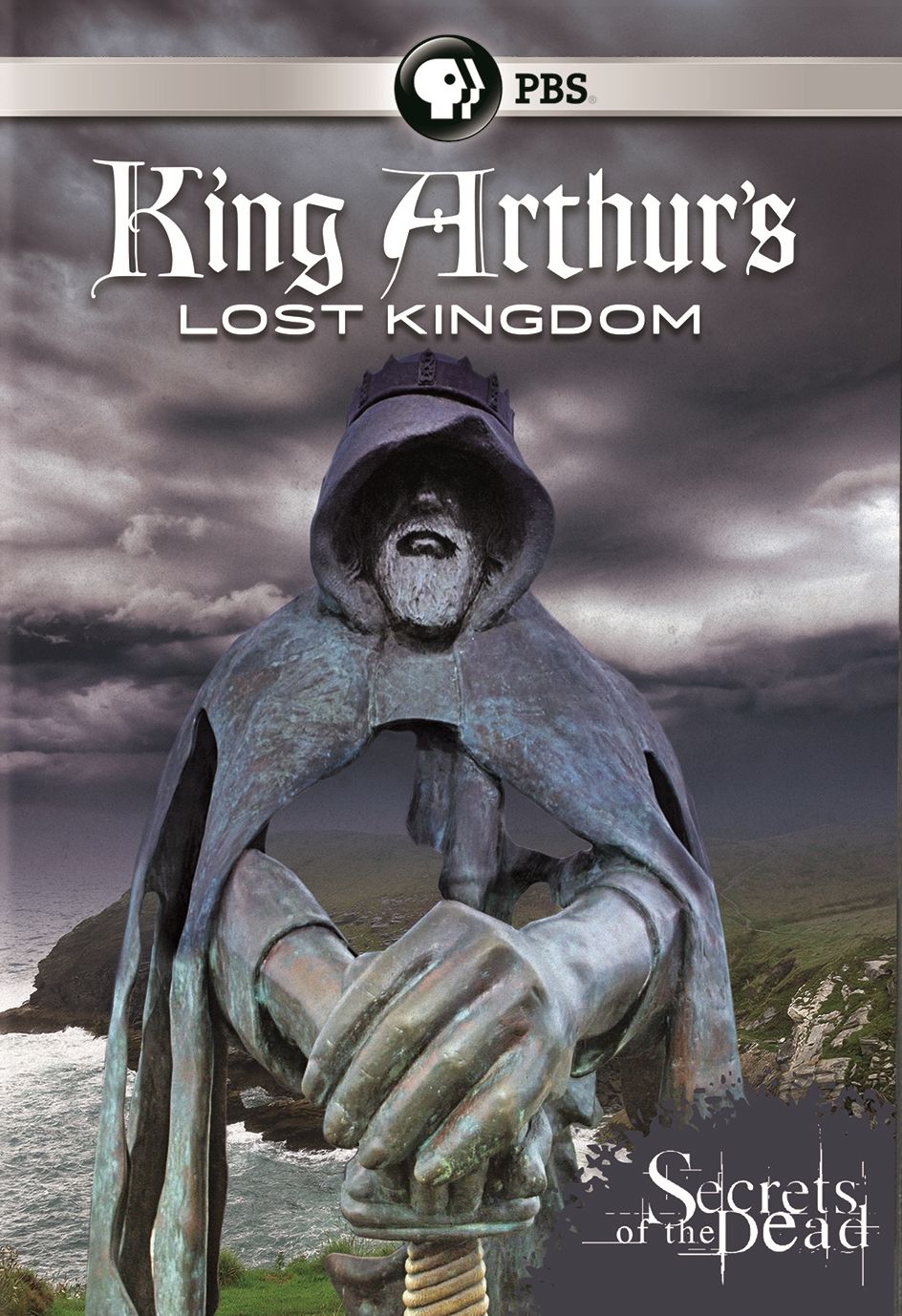 Secrets of the Dead: King Arthur's Lost Kingdom
