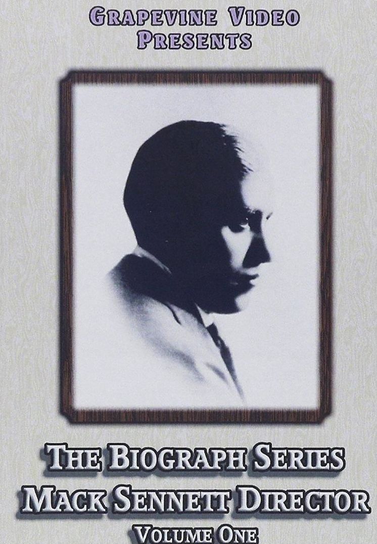 The Biograph Series: Mack Sennett, Director, Vol. 1