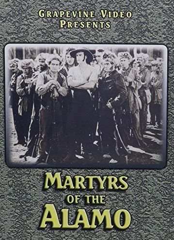 The Martyrs Of The Alamo