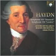 Haydn: Symphonie 103 'Drumroll'; Symphonie 104 'London'