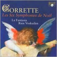 Corrette: Les Six Symphonies de No?l
