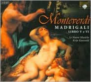 Monteverdi: Madrigali, Libro V e VI