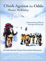 Climb Against the Odds: Mount Mckinley Breast Cancer Fund