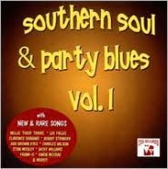 Southern Soul and Party Blues, Vol. 1