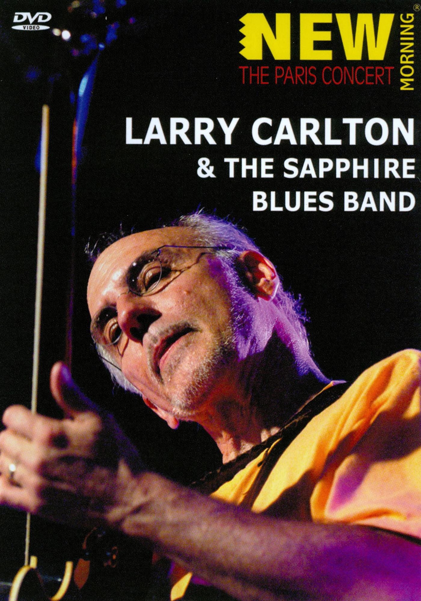 Larry Carlton and the Sapphire Blues Band: The Paris Concert