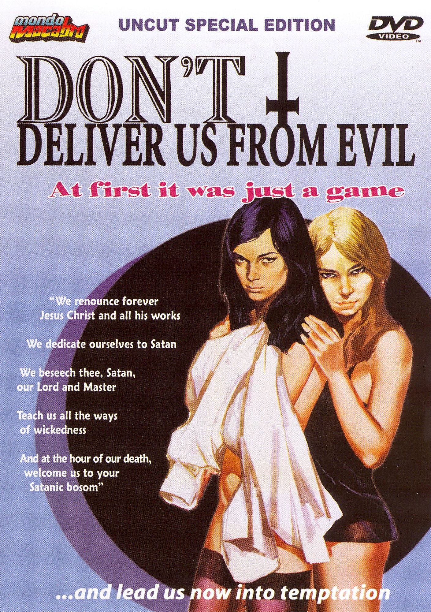 Don't Deliver Us From Evil