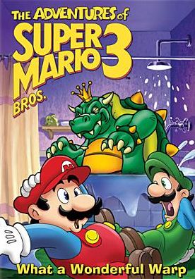 The Adventures of Super Mario Bros. 3: What a Wonderful Warp
